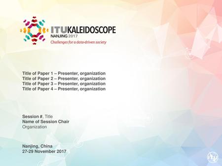 Title of Paper 1 – Presenter, organization