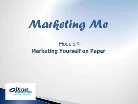 Marketing Me Module 4 Marketing Yourself on Paper.