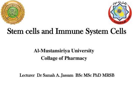 Al-Mustansiriya University Collage of Pharmacy