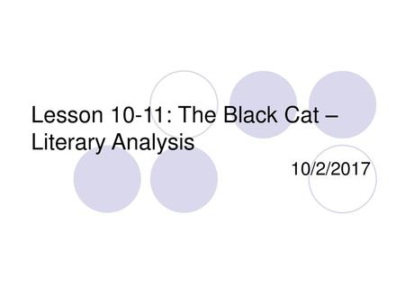 Lesson 10-11: The Black Cat – Literary Analysis