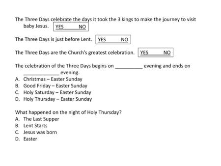 The Three Days is just before Lent.