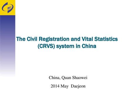 The Civil Registration and Vital Statistics (CRVS) system in China