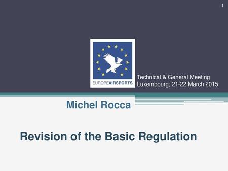 Revision of the Basic Regulation
