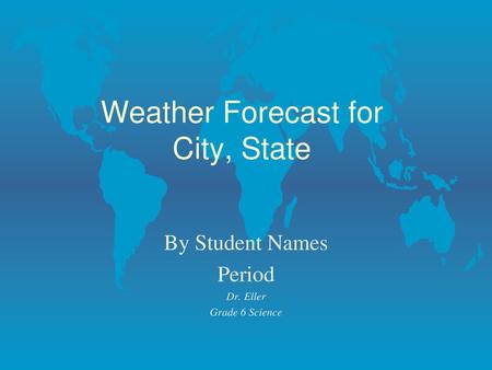 Weather Forecast for City, State