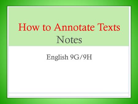 How to Annotate Texts Notes