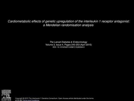 Cardiometabolic effects of genetic upregulation of the interleukin 1 receptor antagonist: a Mendelian randomisation analysis    The Lancet Diabetes &