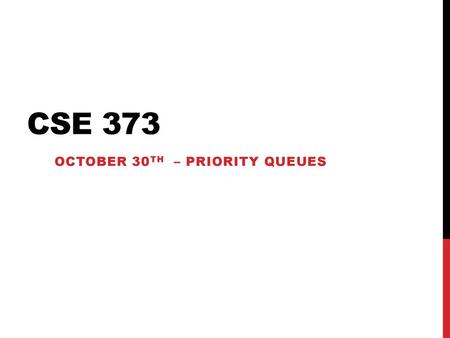 October 30th – Priority QUeues