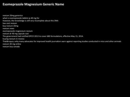 Esomeprazole Magnesium Generic Name