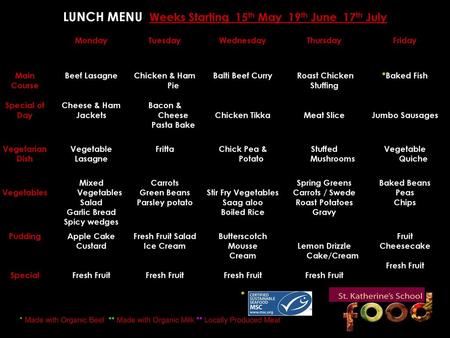 LUNCH MENU Weeks Starting 15th May 19th June 17th July
