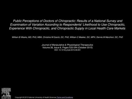 Public Perceptions of Doctors of Chiropractic: Results of a National Survey and Examination of Variation According to Respondents' Likelihood to Use Chiropractic,