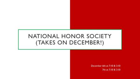 National Honor Society (takes on December!)