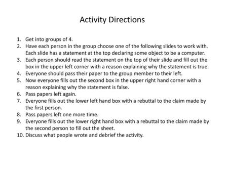 Activity Directions Get into groups of 4.