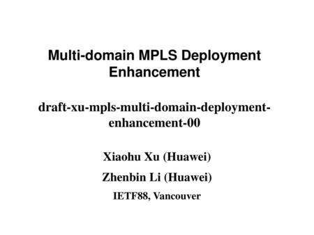 Multi-domain MPLS Deployment Enhancement