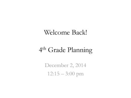 Welcome Back! 4th Grade Planning