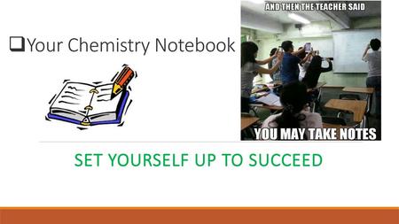Your Chemistry Notebook