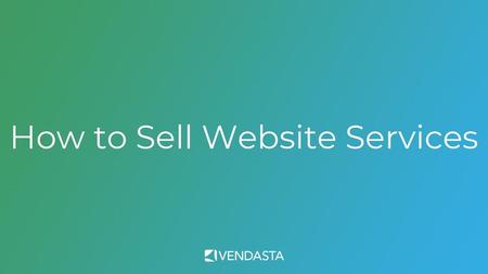 How to Sell Website Services