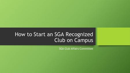 How to Start an SGA Recognized Club on Campus