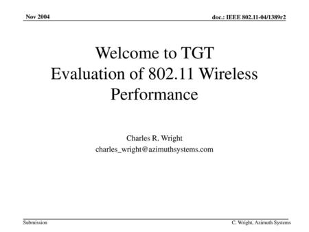 Welcome to TGT Evaluation of Wireless Performance