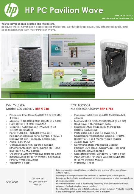 HP PC Pavilion Wave P/N: Y4L62EA Model: 600-A001NV RRP € 748