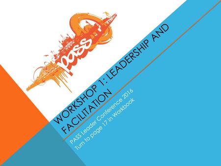 Workshop 1: Leadership and Facilitation