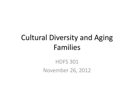 Cultural Diversity and Aging Families