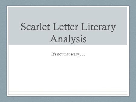 Scarlet Letter Literary Analysis