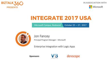 Jon Fancey Enterprise Integration with Logic Apps