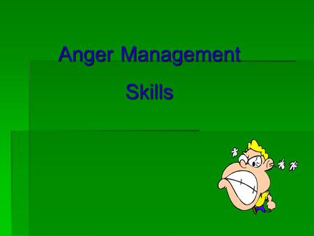 Anger Management Skills