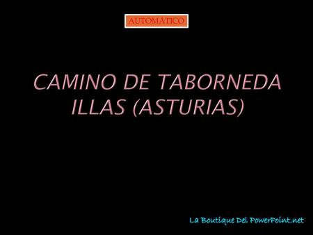 CAMINO DE TABORNEDA ILLAS (ASTURIAS)