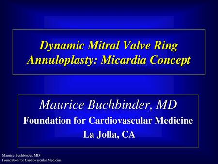 Dynamic Mitral Valve Ring Annuloplasty: Micardia Concept