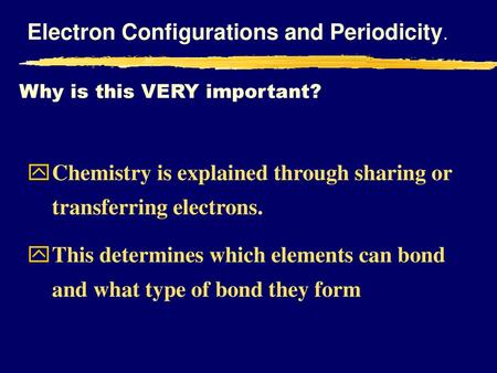 Electron Configurations and Periodicity.