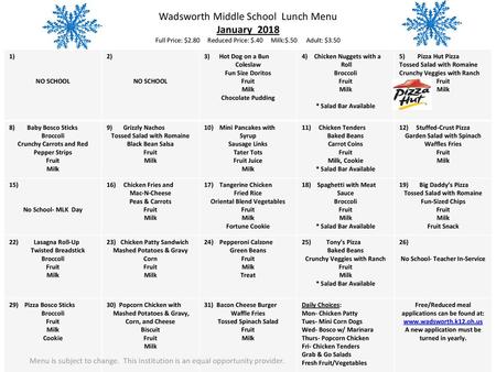 Wadsworth Middle School Lunch Menu January 2018 Full Price: $2