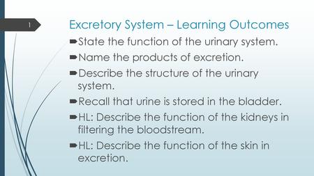 Excretory System – Learning Outcomes