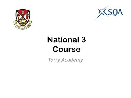 National 3 Course Torry Academy.