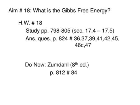 Aim # 18: What is the Gibbs Free Energy?