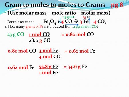 Gram to moles to moles to Grams pg 8