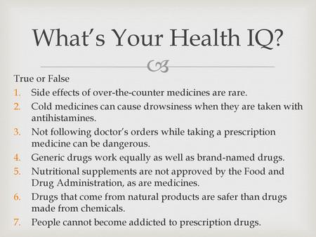 What’s Your Health IQ? True or False