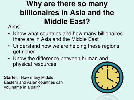 Why are there so many billionaires in Asia and the Middle East?