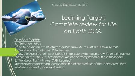 Learning Target: Complete review for Life on Earth DCA.
