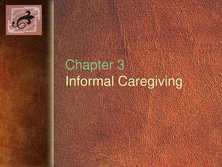 Chapter 3 Informal Caregiving