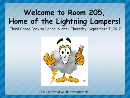 Welcome to Room 205, Home of the Lightning Lampers!