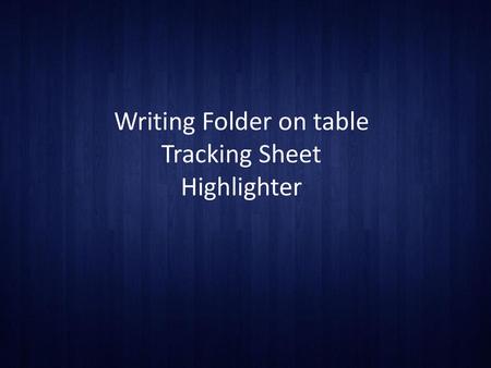 Writing Folder on table Tracking Sheet Highlighter