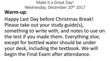 Make it a Great Day! Wednesday, December 20th 2017