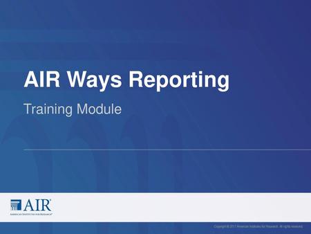 AIR Ways Reporting Training Module