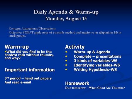 Daily Agenda & Warm-up Monday, August 15