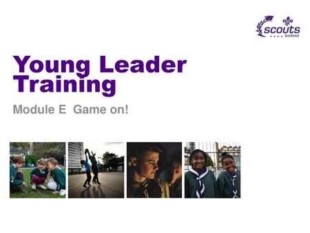 Young Leader Training Module E Game on!.