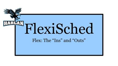 Flex: The “Ins” and “Outs”