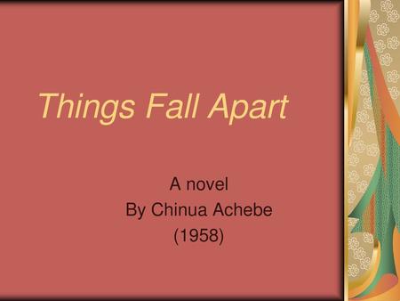 A novel By Chinua Achebe (1958)