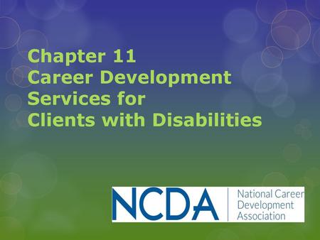 Chapter 11 Career Development Services for Clients with Disabilities