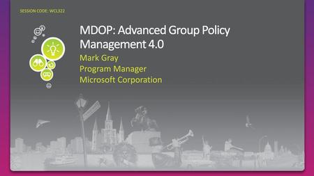 MDOP: Advanced Group Policy Management 4.0